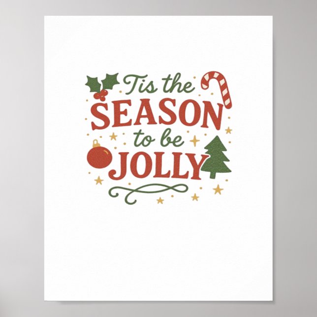 Tis The Season To Be Design Creative Style Poster (Front)
