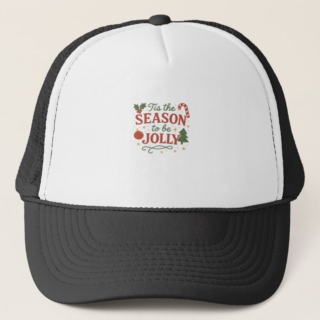 Tis The Season To Be Design Creative Style Trucker Hat (Front)