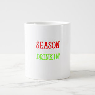 Tis The Season To Be Drinkin Holiday Season Large Coffee Mug