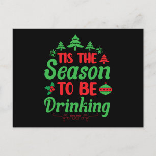 Tis the Season to Be Drinking Postcard