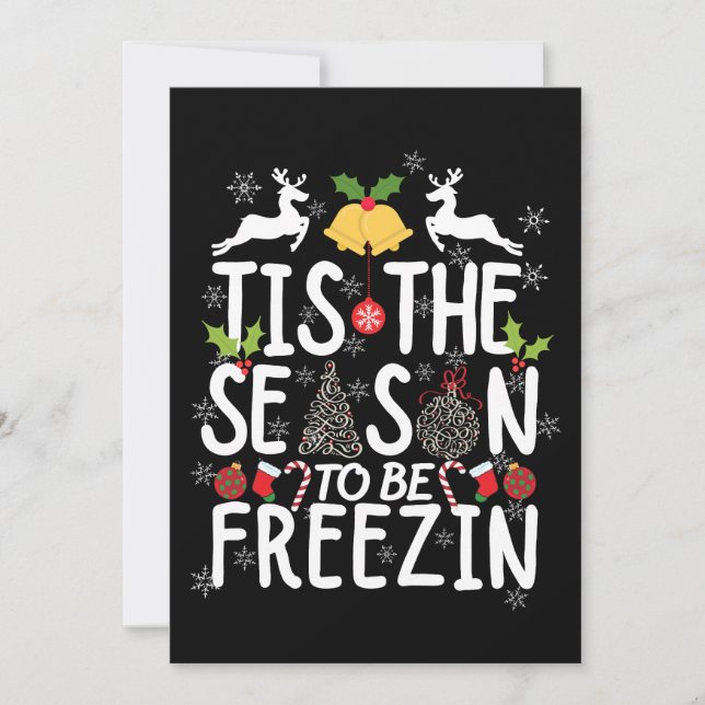 tis the season to be freezin T-Shirt Invitation (Front)