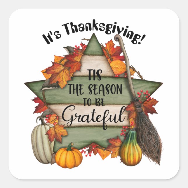 Tis The Season To Be Grateful Square Sticker (Front)