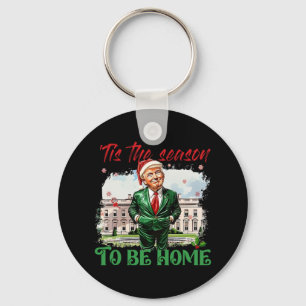 Tis The Season To Be Home White House Trump 2024 C Key Ring