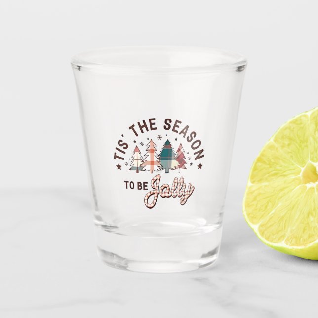  Tis the Season to Be Jolly Christmas Santa Xmas  Shot Glass (Front)