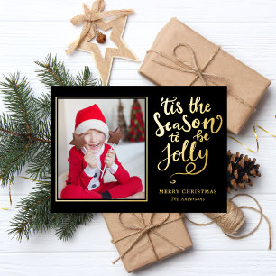 Tis The Season To Be Jolly Editable Color Photo Foil Holiday Card