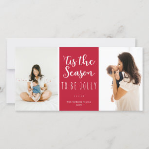 'Tis The Season To Be Jolly Festive Red Photo Holiday Card