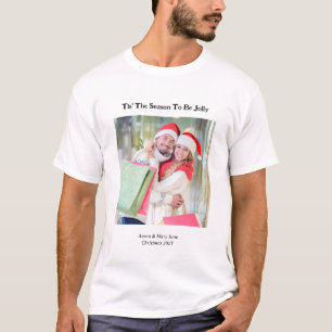 Tis' the Season to be Jolly Photo Christmas Couple T-Shirt