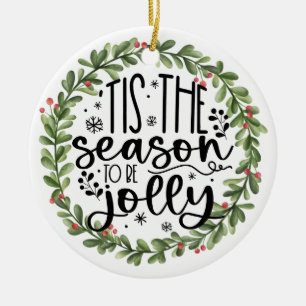Tis the Season to be Jolly Watercolor Wreath Ceramic Tree Decoration
