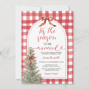 Tis The Season to Be Married Bow Bridal Shower Invitation