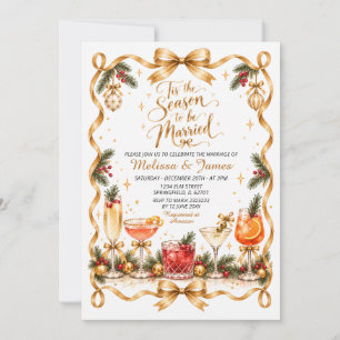 Tis the Season to be Married Christmas Wedding Invitation