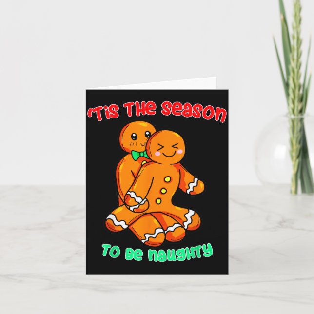 Tis The Season To Be Naughty Funny Gingerbread Chr Card (Front)