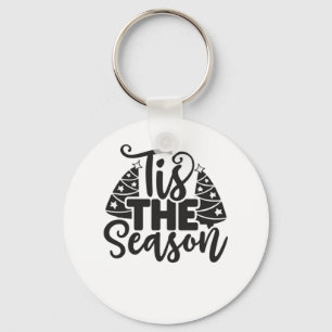 Tis The Season To Be New Year Celebration Funny Tr Key Ring
