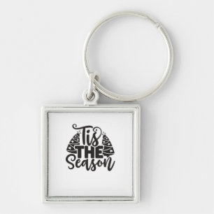 Tis The Season To Be New Year Celebration Funny Tr Key Ring