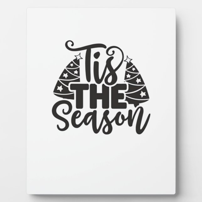 Tis The Season To Be New Year Celebration Funny Tr Plaque (Front)