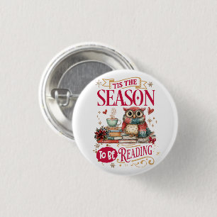 'Tis The Season to Be Reading  3 Cm Round Badge