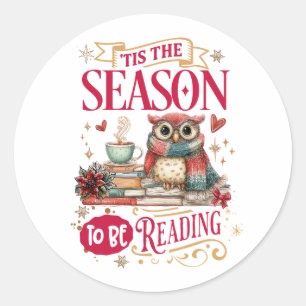 'Tis The Season to Be Reading  Classic Round Sticker