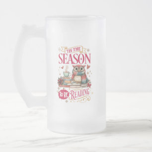 'Tis The Season to Be Reading  Frosted Glass Beer Mug