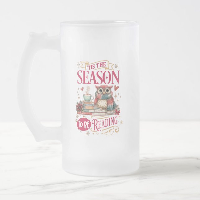 'Tis The Season to Be Reading  Frosted Glass Beer Mug (Left)