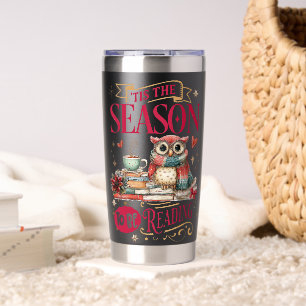 'Tis The Season to Be Reading  Insulated Tumbler