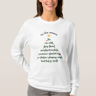 Tis the Season to be Sick T-Shirt