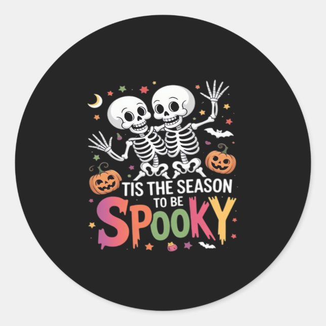 Tis The Season To Be Spooky Dancing Skeleton Hallo Classic Round Sticker (Front)