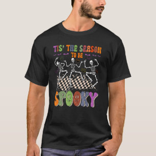 Tis The Season To Be Spooky Dancing Skeletons Hall T-Shirt