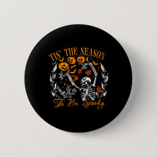 Tis The Season To Be Spooky Funny Halloween Outfit 6 Cm Round Badge