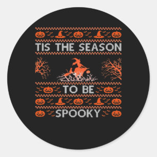 Tis The Season To Be Spooky Funny Trendy Classic Round Sticker
