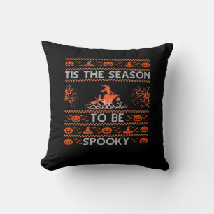 Tis The Season To Be Spooky Funny Trendy Cushion