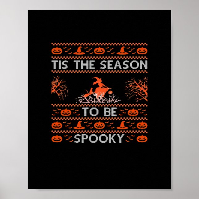Tis The Season To Be Spooky Funny Trendy Poster (Front)