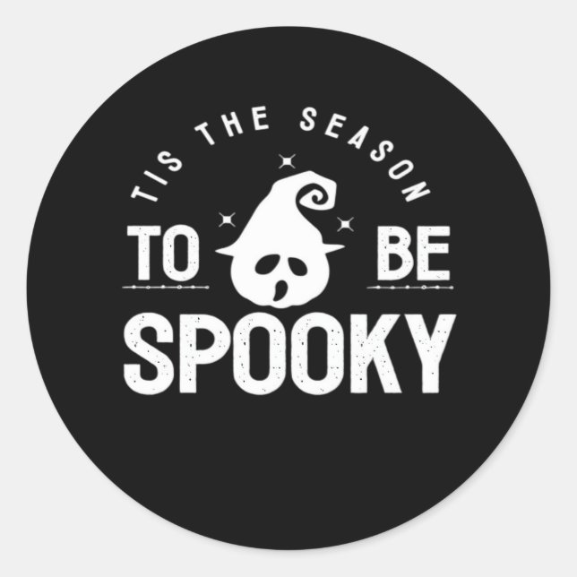 Tis The Season To Be Spooky Halloween Day Classic Round Sticker (Front)