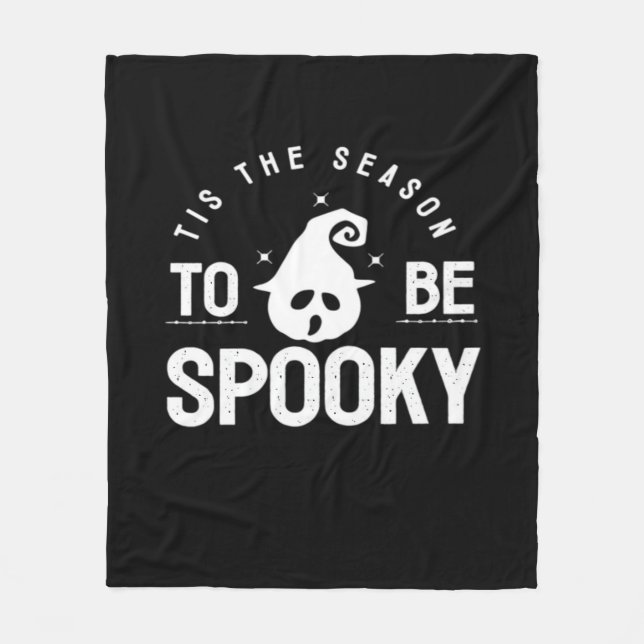 Tis The Season To Be Spooky Halloween Day Fleece Blanket (Front)