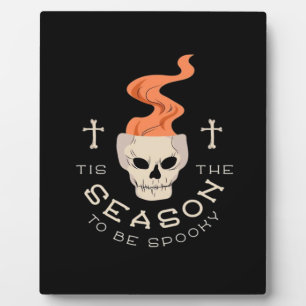 Tis The Season To Be Spooky Halloween Skull Plaque
