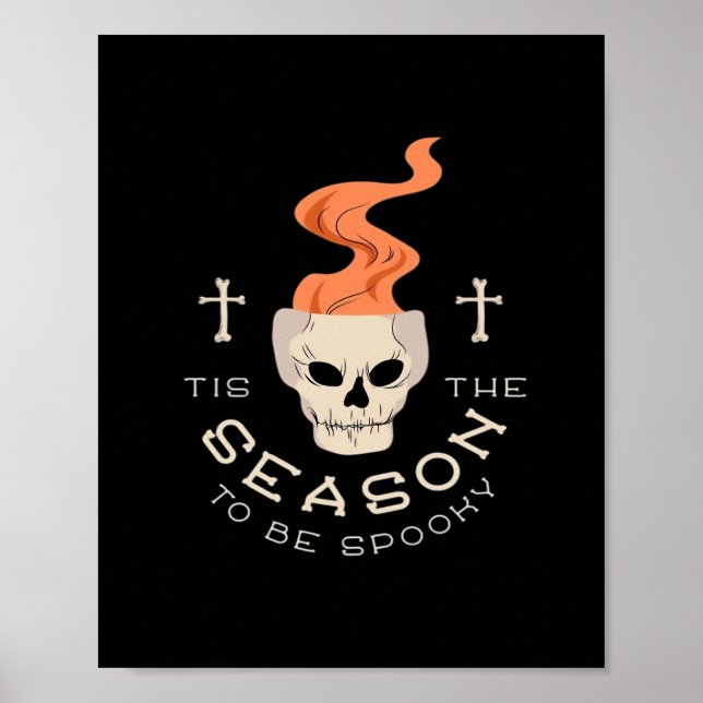 Tis The Season To Be Spooky Halloween Skull Poster (Front)