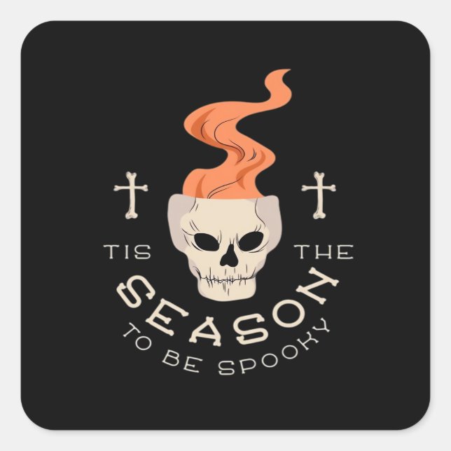 Tis The Season To Be Spooky Halloween Skull Square Sticker (Front)