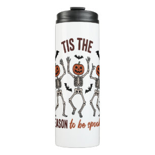Tis the Season to Be Spooky Thermal Tumbler