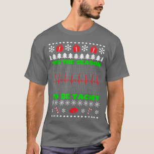 Tis the Season to be Tachy Dysautonomia Awareness T-Shirt