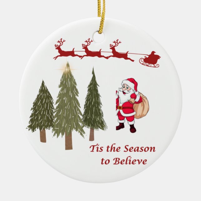 Tis the Season to Believe on a  Ceramic Tree Decoration (Front)