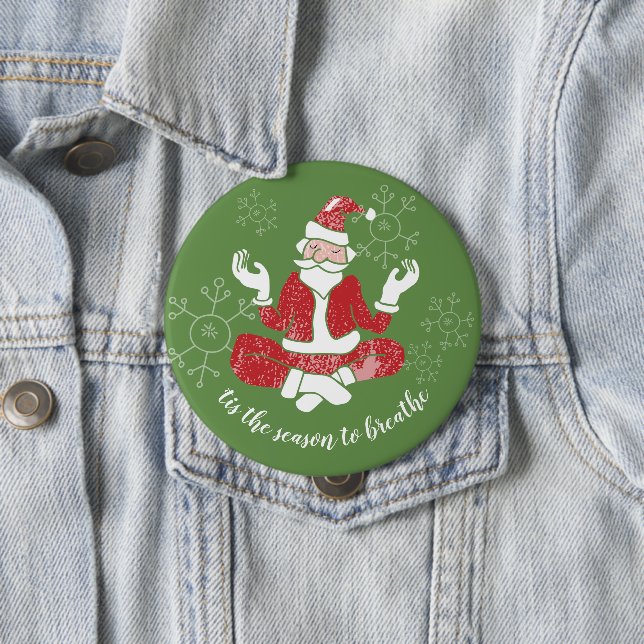 Tis The Season To Breathe Yoga Santa 10 Cm Round Badge (In Situ)