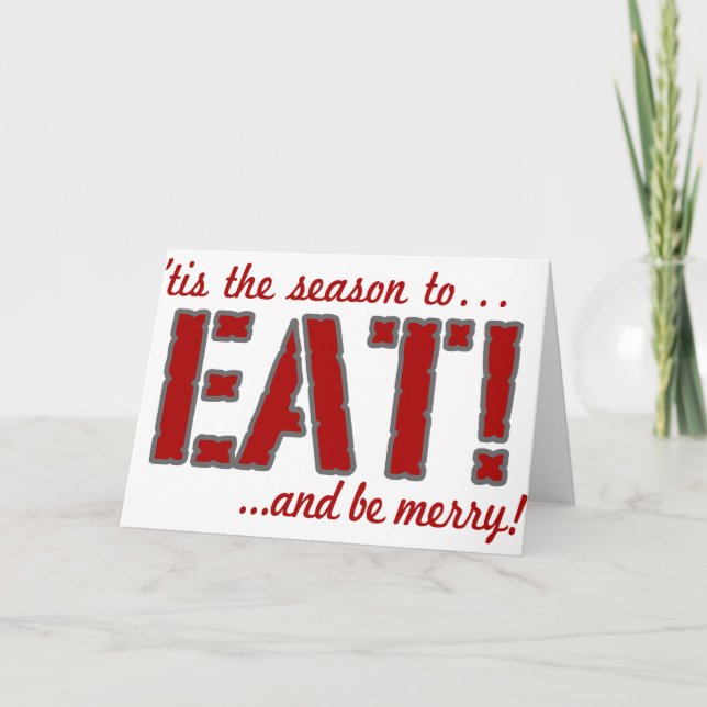 Tis the season to EAT! Holiday Card (Front)