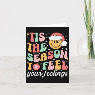 Tis The Season To Feel Your Feeling School Psychol Card