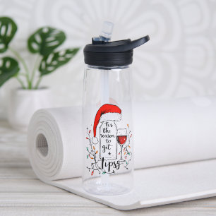 'Tis The Season to Get Tipsy  Water Bottle