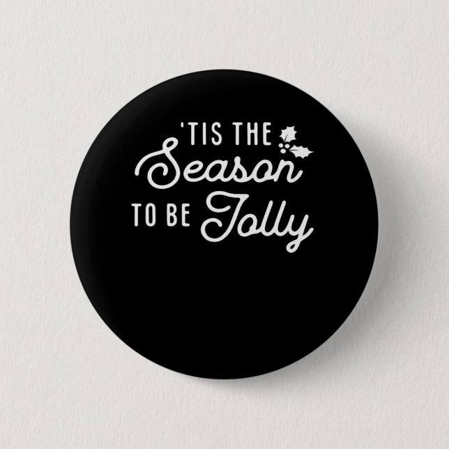 Tis The Season To Jolly Retro Style 6 Cm Round Badge (Front)