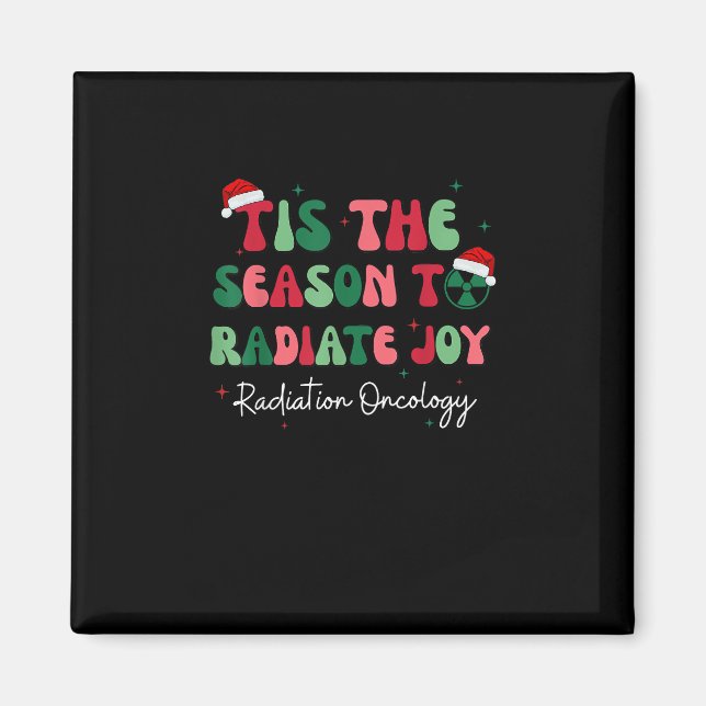Tis The Season To Joy Radiation Oncology Christmas Magnet (Front)