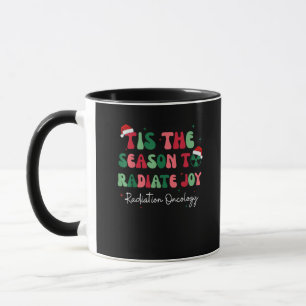 Tis The Season To Joy Radiation Oncology Christmas Mug