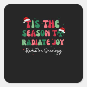 Tis The Season To Joy Radiation Oncology Christmas Square Sticker