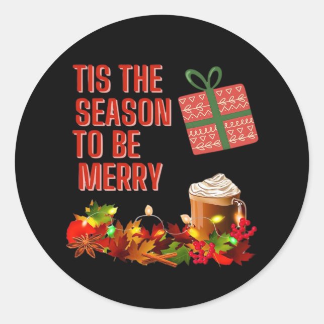 Tis The Season To Merry Aesthetic Unique Classic Round Sticker (Front)