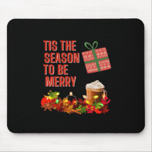 Tis The Season To Merry Aesthetic Unique Mouse Mat