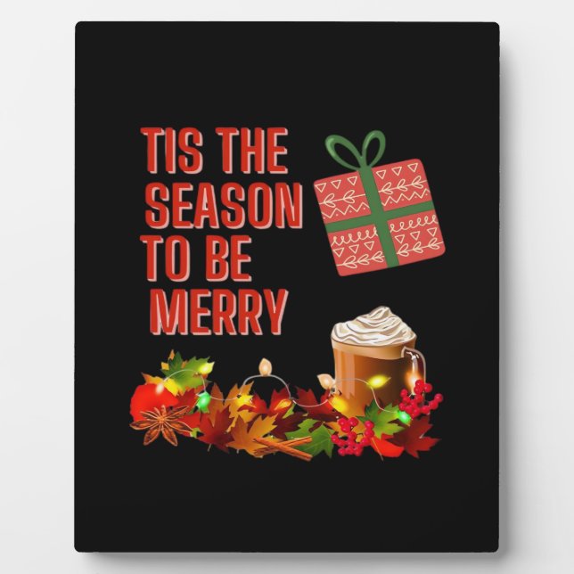 Tis The Season To Merry Aesthetic Unique Plaque (Front)