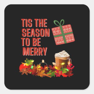 Tis The Season To Merry Aesthetic Unique Square Sticker